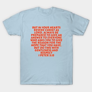 Bible Verse 1 Peter 3:15 T-Shirt